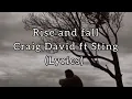 Download Lagu CRAIG DAVID FT STING - RISE AND FALL (LYRICS)