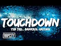 Download Lagu YSB Tril \u0026 Bankrol Hayden - Touchdown (Lyrics)