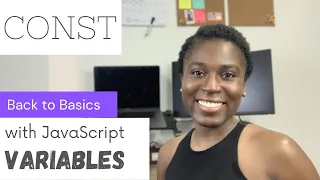 JavaScript Variables Declared with the CONST Keyword