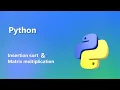 Question based on Insertion sort Matrix multiplication Lab 2 A 1st Python Code