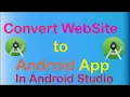 How to Convert Website into Android App Convert Website to Android App in Android Studio 2021