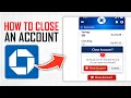 How To Close an Account On Chase App Full Guide