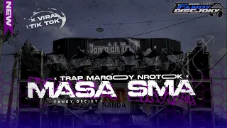 dj masa sma ii dj trap nrotok x margoy ii viral tik tok fandy discjoky