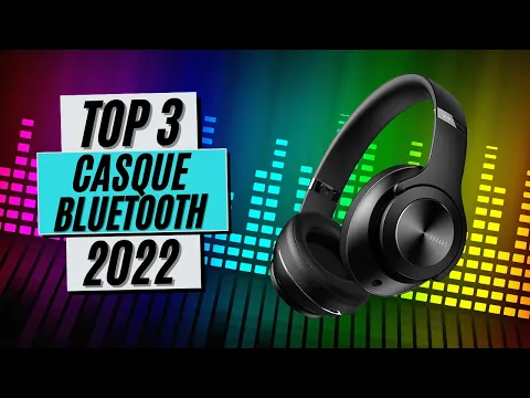 Download MP3 TOP 3 : Meilleur Casque Bluetooth Pas Cher (2022)