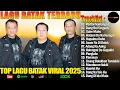 Lagu LAGU BATAK TERBARU 2025 HITS TERVIRAL SAAT INI - LAGU BATAK FULL ALBUM PILIHAN TERBAIK 2025