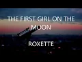 Download Lagu The First Girl On The Moon - Roxette (Lyrics \u0026 Traducción)