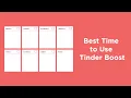 Best Time to Use Tinder Boost 10x the Matches