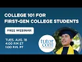 College 101 for First-Gen College Students Student Success Webinar Series Fall 2026 Tutor com