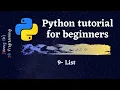 Python Tutorial for Beginners 2020 - List
