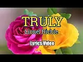 Download Lagu Truly - Lionel Richie (Lyrics Video)