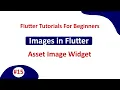 Working with Images in Flutter Images Assets Flutter Tutorial For Beginners