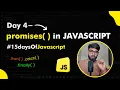 Day 4 - Promises Explained For Beginners Async-Await Promise 15 Days Of JAVASCRIPT