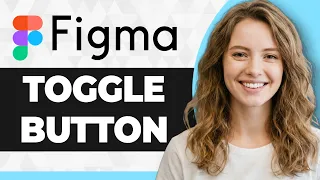 How to Design Toggle Button with Microinteractions in Figma 2026 Guide