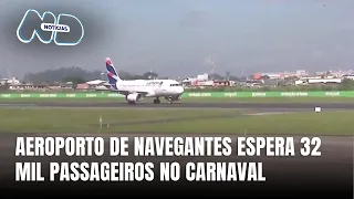 Aeroporto de Navegantes recebe 32 mil passageiros durante o Carnaval 2025
