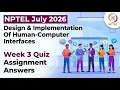 Design Implementation Of Human-Computer Interfaces Week 3 Quiz Assignment Answers NPTEL July 2026