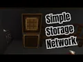 COMPLETE GUIDE TO SIMPLE STORAGE NETWORK MOD BETTER MINECRAFT FORGE