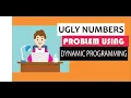 Step by step guide to find ugly numbers at nth position using dynamic programming
