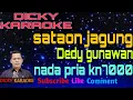 Download Lagu KARAOKE SATAON JAGUNG  DEDY GUNAWAN  NADA PRIA  KN 7000 _ dicky keyboard