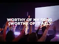 Download Lagu Worthy Of My Song (Worthy of It All) | New Tribe Worship