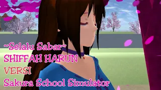 Download Selalu Sabar || SHIFFAH HARUN || VERSI Sakura School Simulator MP3