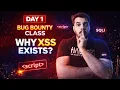 Day 1 Bug Bounty Class WHY XSS Exists Reflected XSS Explained with Fix hacker vlog