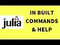 Julia Tutorials Julia In built commands How to use Julia help