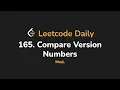 165 Compare Version Numbers Leetcode Daily - Python
