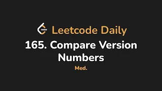 165 Compare Version Numbers Leetcode Daily - Python