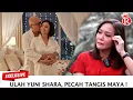 Klarifikasi Yuni Shara Dituduh Selingkuh dengan Irwan Mussry, maya estianti ungkap hal penting ini