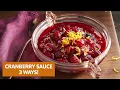 3 Ways to Make Cranberry Sauce Thanksgiving Sides Show Allrecipes com