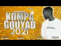 Download Lagu KOMPA GOUYAD MÉGAMIX 2021 (Nouveautés) By DJ CLEMSO -
