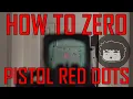 HOW TO ZERO PISTOL RED DOTS
