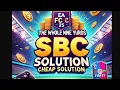 CHEAP EASY The Whole Nine Yards SBC Solution EA FC 25