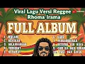 Viral Lagu Versi Reggee Rhoma Irama FULL ALBUM