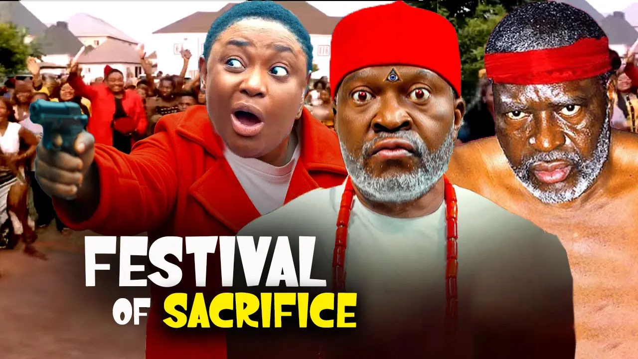 Festival Of Sacrifice - Kanayo O Kanayo, Lizzy — Nollywood (2025)
