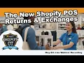 Using the New Returns and Exchanges Shopify POS - Webinar Recording