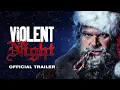 Violent Night - Trailer 1 Universal Pictures