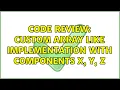 Code Review Custom array like implementation with components x y z 2 Solutions
