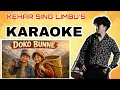 Lagu Doko bunne Nigalo Choyale |KARAOKE VERSION | WITH LYRICS KEHAR SING LIMBU MOVIE KUMARI NEPALI SONG 
