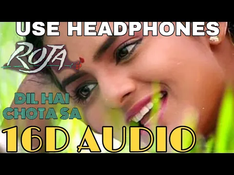 Download MP3 Dil Hai Chota Sa (16D Audio not 8D Audio)