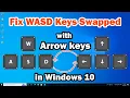 How to Fix WASD Keys Swapped with Arrow Keys in Windows 10 PC or Laptop