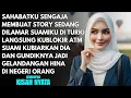 Download Lagu SUAMI MELAMAR SAHABATKU DI TURKI - KUBLOKIR ATM SUAMI BIAR DIA DAN GUNDIKNYA JADI GELANDANGAN DISANA