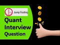 Easy Jump Trading Interview Question