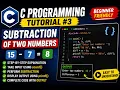 C Program for Subtraction of Two Numbers C Programming Tutorial Beginner Friendly