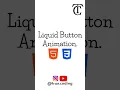 Liquid Button Animation true coding
