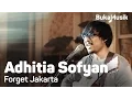 Download Lagu Adhitia Sofyan - Forget Jakarta | BukaMusik