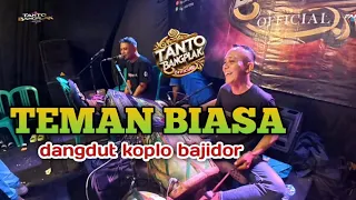 teman biasa koplo bajidor live musik tanto bangplak official