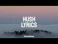 Yellow Claw X Weird Genius - HUSH feat.Reikko ( Lyrics )