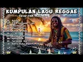 Download Lagu Mangu | Kita Usahakan Lagi 🔥 Kumpulan Lagu Cover REGGAE TERBARU 2025 🎧 Full Album Cover Ska Reggae
