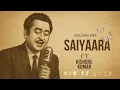 Download Lagu SAIYAARA || Kishore Kumar || Haye Main Mar Hi jau || Old Golden Era Viral Song